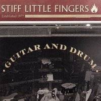 Stiff Little Fingers : Guitar and Drum